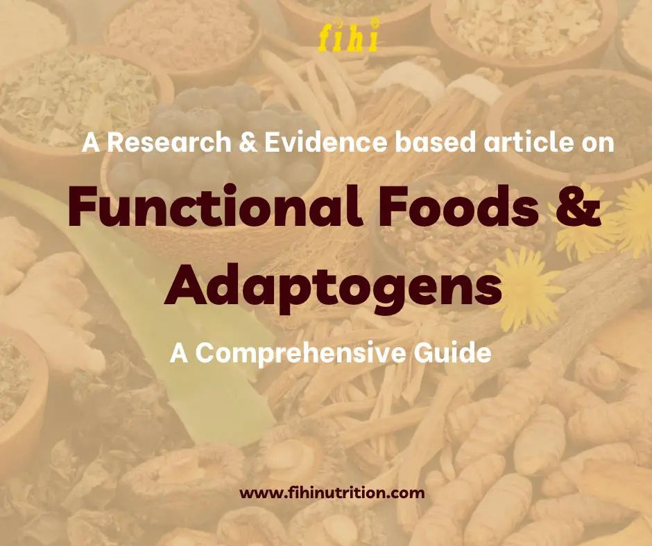 Functional Foods and Adaptogens: The Best Combination for Health