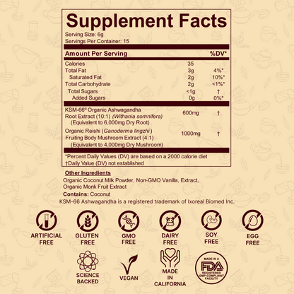 Unwind your mind, nourish your body. Super Relax is a creamy, calming latte blend crafted with KSM-66® Ashwagandha and organic Reishi extract to help reduce stress and restore inner balance. Naturally sweetened with monk fruit and flavored with vanilla and coconut, it’s the perfect caffeine-free ritual for deep relaxation and daily reset
